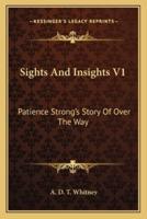 Sights And Insights V1