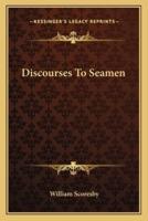Discourses To Seamen