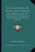 A Collection Of Essays And Tracts In Theology V1