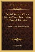 English Writers V7, An Attempt Towards A History Of English Literature