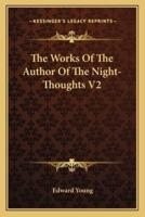 The Works of the Author of the Night-Thoughts V2
