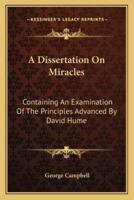 A Dissertation On Miracles