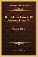 The Collected Works Of Ambrose Bierce V4