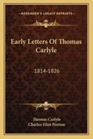 Early Letters Of Thomas Carlyle