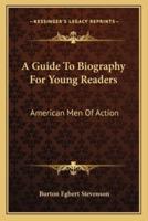 A Guide To Biography For Young Readers