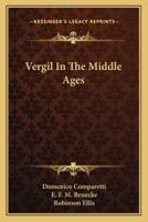 Vergil In The Middle Ages