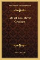 Life Of Col. David Crockett