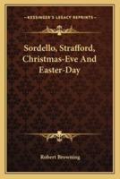 Sordello, Strafford, Christmas-Eve And Easter-Day