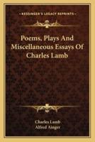 Poems, Plays And Miscellaneous Essays Of Charles Lamb