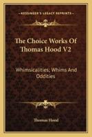 The Choice Works Of Thomas Hood V2