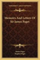 Memoirs And Letters Of Sir James Paget