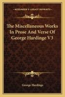 The Miscellaneous Works In Prose And Verse Of George Hardinge V3