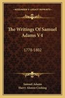 The Writings of Samuel Adams V4
