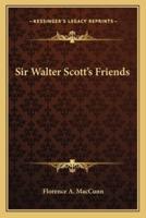 Sir Walter Scott's Friends