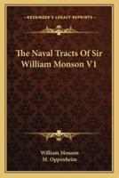 The Naval Tracts Of Sir William Monson V1