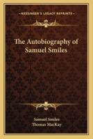 The Autobiography of Samuel Smiles