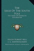 The Siege Of The South Pole