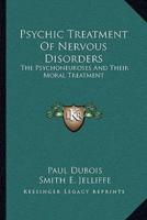 Psychic Treatment Of Nervous Disorders