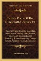 British Poets Of The Nineteenth Century V1
