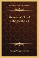 Memoirs Of Lord Bolingbroke V2