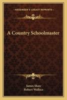 A Country Schoolmaster