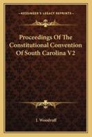 Proceedings Of The Constitutional Convention Of South Carolina V2
