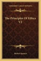 The Principles Of Ethics V2