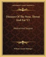 Diseases Of The Nose, Throat And Ear V2