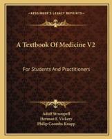 A Textbook Of Medicine V2