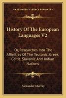 History Of The European Languages V2