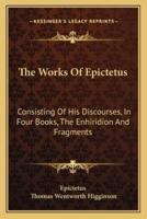 The Works Of Epictetus