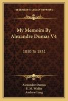 My Memoirs By Alexandre Dumas V4