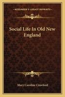 Social Life In Old New England