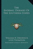 The Endemic Diseases Of The Southern States