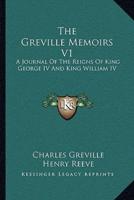 The Greville Memoirs V1
