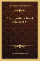 The Expositor's Greek Testament V3