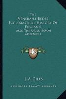 The Venerable Bedes Ecclesiastical History Of England