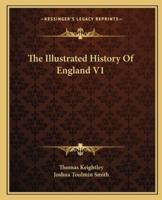 The Illustrated History Of England V1