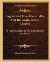 English And French Neutrality And The Anglo-French Alliance