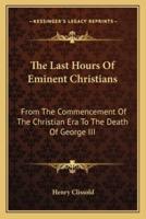 The Last Hours Of Eminent Christians