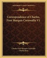 Correspondence of Charles, First Marquis Cornwallis V1