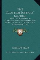 The Scottish Justices' Manual