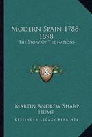 Modern Spain 1788-1898