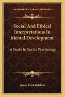 Social And Ethical Interpretations In Mental Development