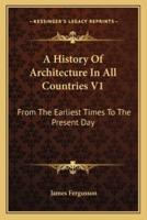 A History Of Architecture In All Countries V1