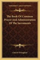 The Book Of Common Prayer And Administration Of The Sacraments