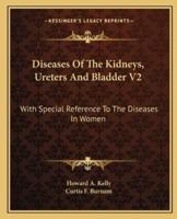 Diseases Of The Kidneys, Ureters And Bladder V2