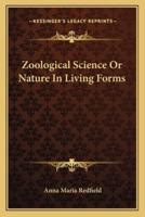 Zoological Science Or Nature In Living Forms