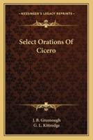 Select Orations Of Cicero