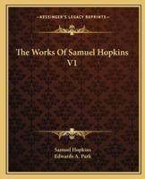 The Works Of Samuel Hopkins V1
